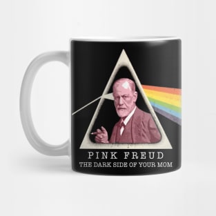 Pink Freud Dark Side Of Your Mom Mug